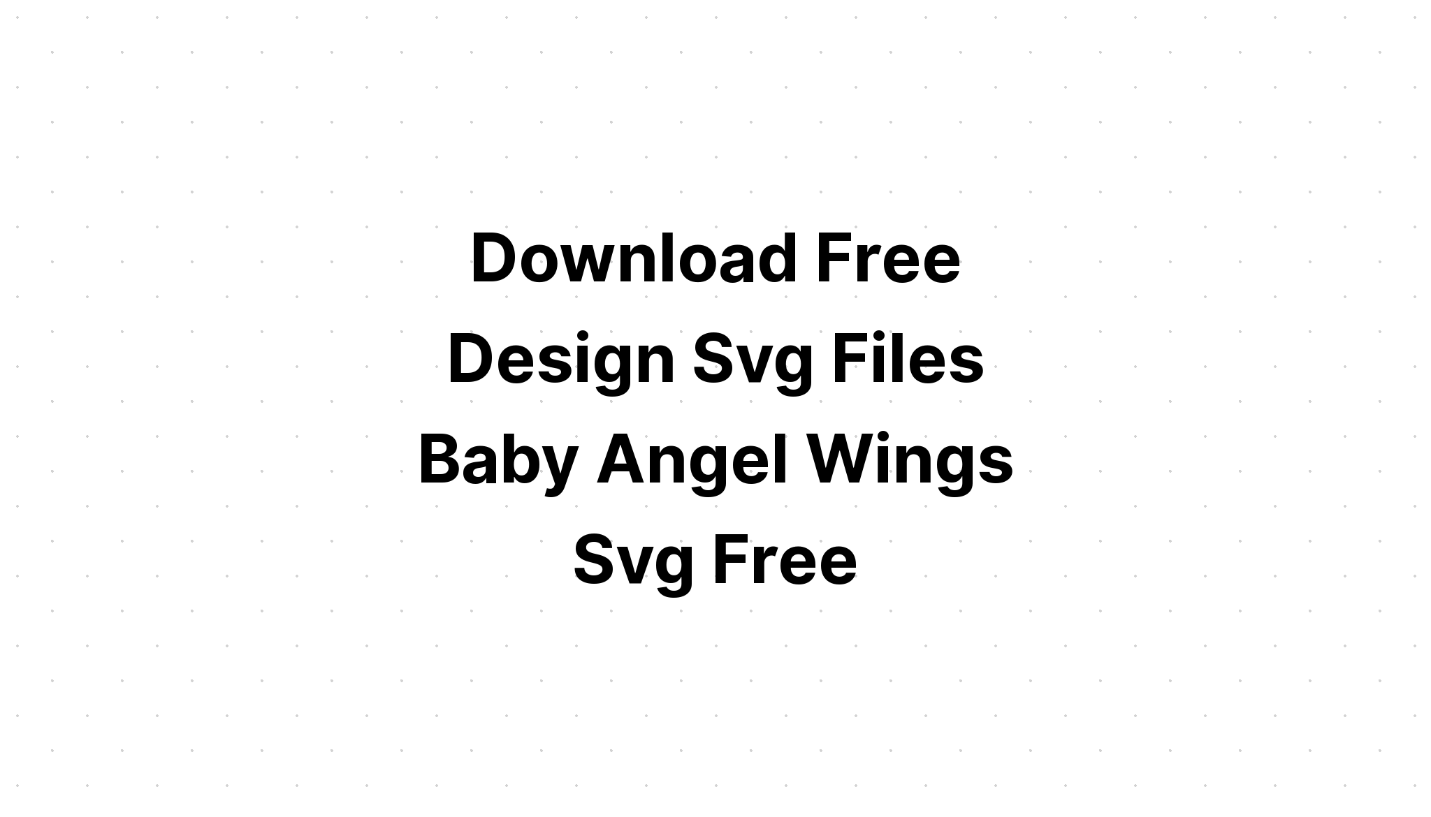 Download Cute Angel Wings Free Svg - Layered SVG Cut File